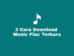 Cara Download Lagu dan Music Flac Dari Youtube dan Aplikasi