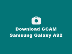 Download GCAM Samsung Galaxy A92 Terbaru