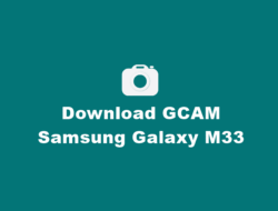 Download GCAM Samsung Galaxy M33 Terbaru