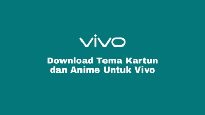 Download Tema Kartun dan Anime Untuk HP Vivo Gratis