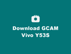 Download GCAM Vivo Y53S Terbaik dan Config Terbaru