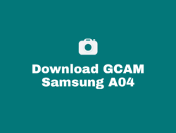 Download GCAM Samsung Galaxy A04 & A04s Terbaru
